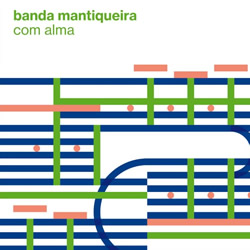 CD Banda Mantiqueira - Com alma