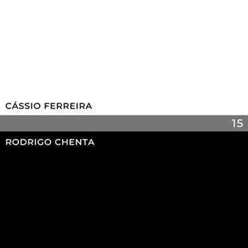 Cássio Ferreira e Rodrigo Chenta - CD 15